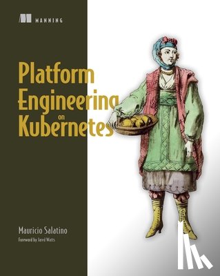 Salatino, Mauricio - Platform Engineering on Kubernetes