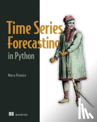 Peixeiro, Marco - Time Series Forecasting in Python