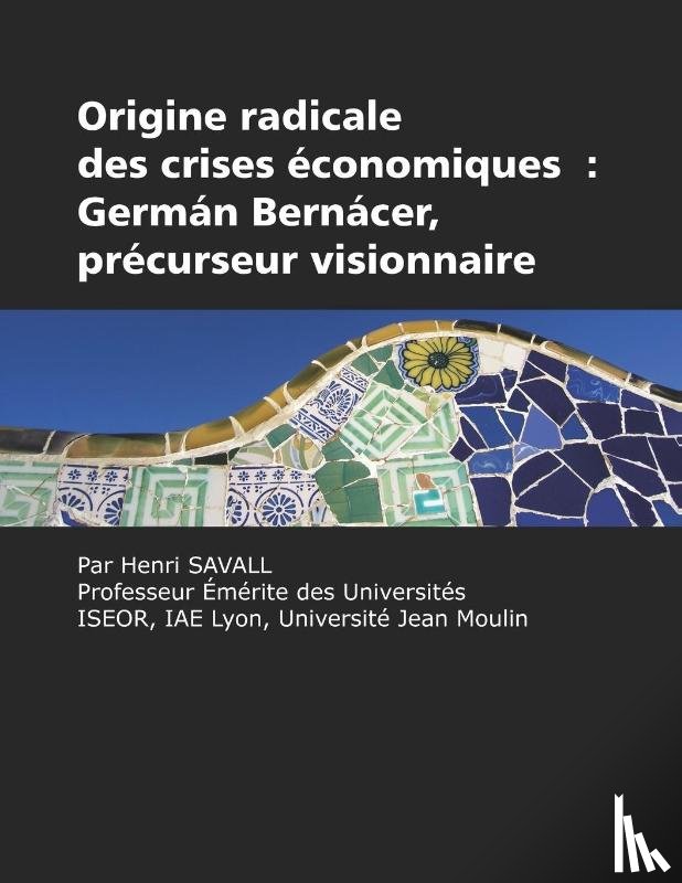 Savall, Henri - The Fundamental Origin of Economic Crises
