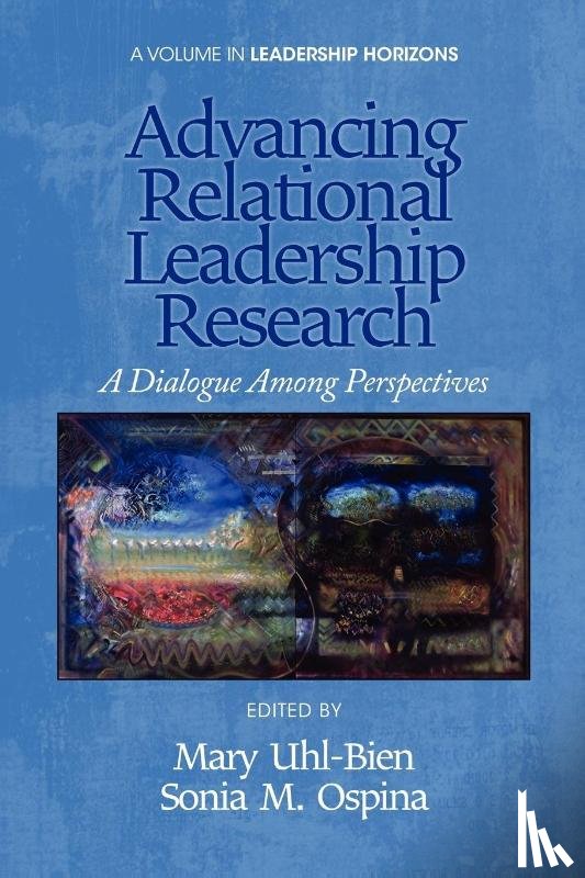  - Advancing Relational Leadership Research