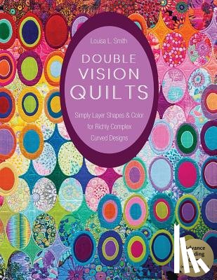Smith, Louisa - Double Vision Quilts