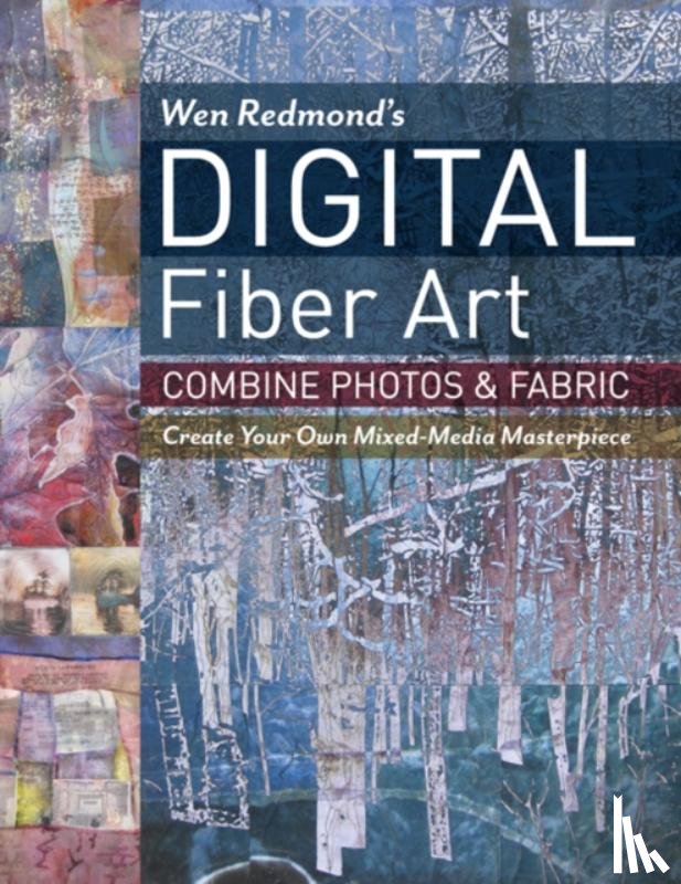 Redmond, Wen - Wen Redmond's Digital Fiber Art