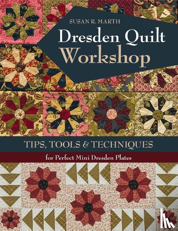 Marth, Susan R. - Dresden Quilt Workshop