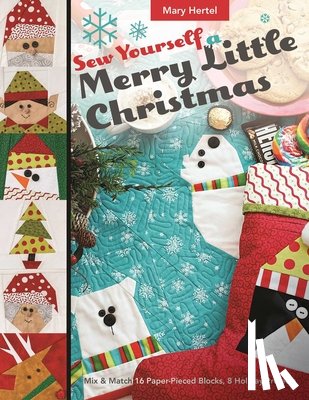 Hertel, Mary - Sew Yourself a Merry Little Christmas