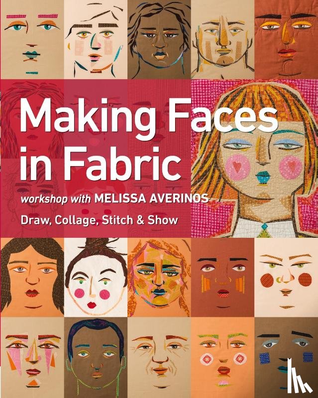 Averinos, Melissa - Making Faces in Fabric