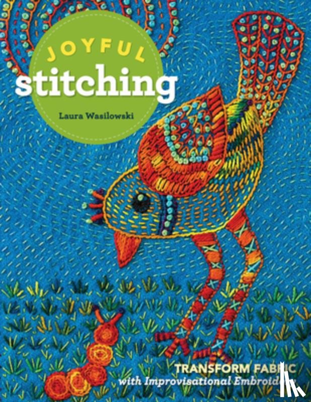 Wasilowski, Laura - Joyful Stitching