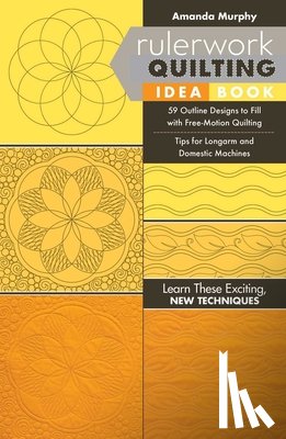 Murphy, Amanda - Rulerwork Quilting Idea Book