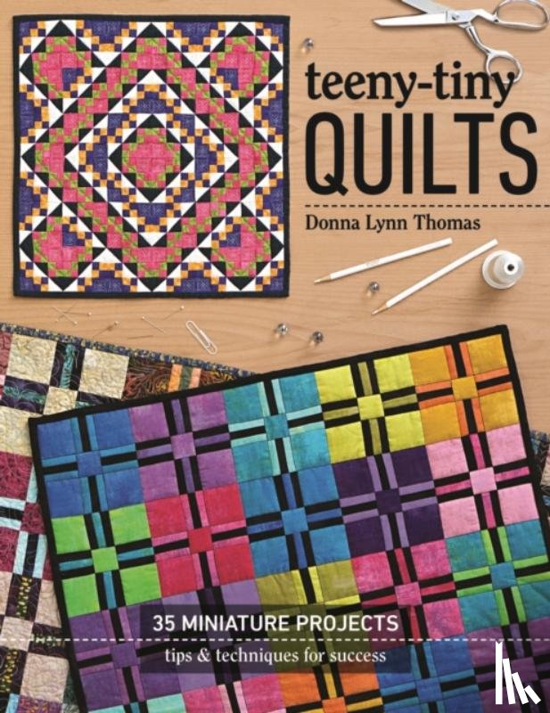 Thomas, Donna Lynn - Teeny-Tiny Quilts