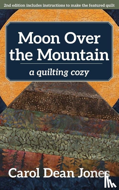 Carol Dean Jones - Moon Over the Mountain