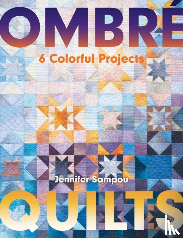 Sampou, Jennifer - Ombre Quilts