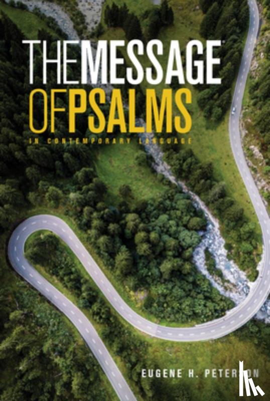 Peterson, Eugene H. - The Message the Book of Psalms