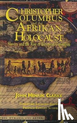 Clarke, John Henrik, Jeffries, Leonard - CHRISTOPHER COLUMBUS & THE AFR