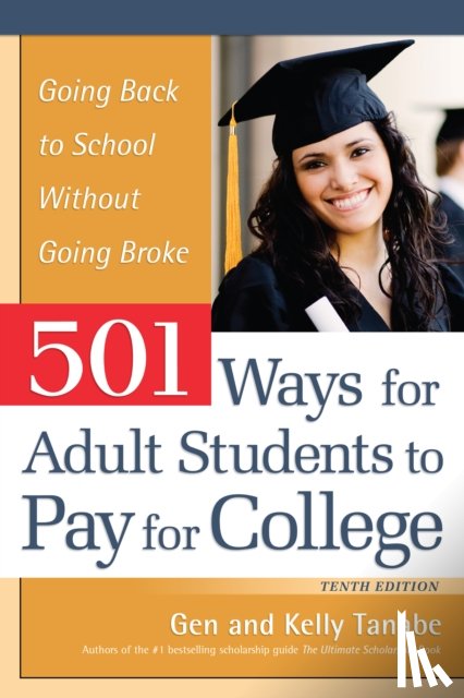 Tanabe, Gen, Tanabe, Kelly - 501 Ways for Adult Students to Pay for College