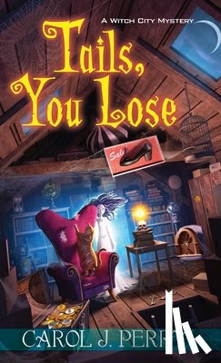 Perry, Carol J. - Tails, You Lose