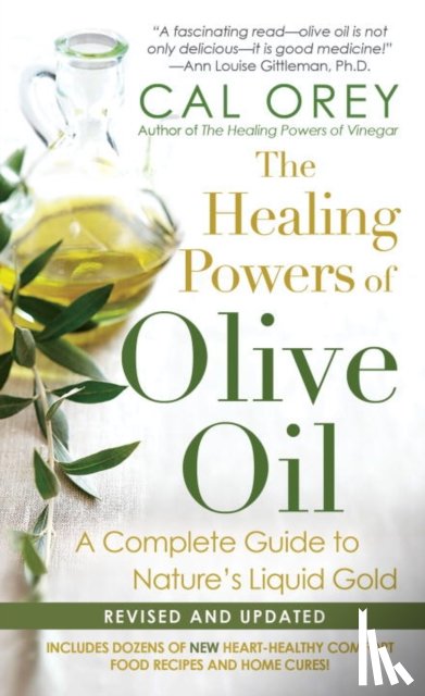 Orey, Cal - The Healing Powers Of Olive Oil: