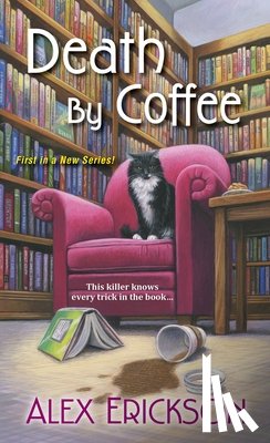 Erickson, Alex - Death by Coffee