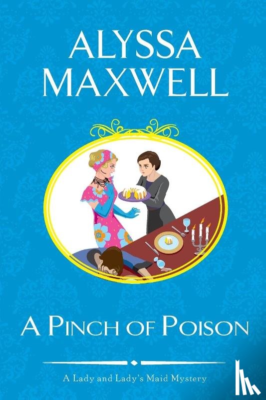 Alyssa Maxwell - A Pinch Of Poison