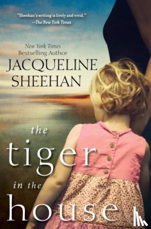 Jacqueline Sheehan - The Tiger In The House