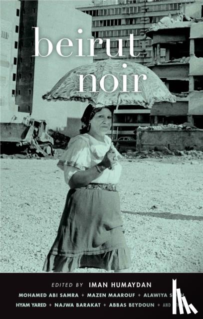 Iman Humaydan, Michelle Hartman - Beirut Noir
