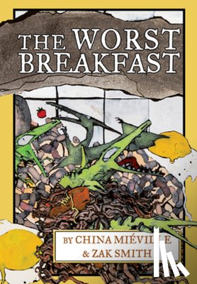 Mieville, China - The Worst Breakfast