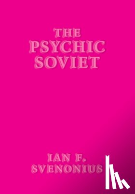 Svenonius, Ian F - The Psychic Soviet