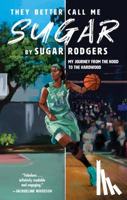 Rodgers, Sugar - They Better Call Me Sugar