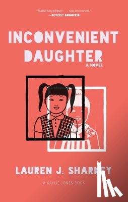 Sharkey, Lauren J. - Inconvenient Daughter
