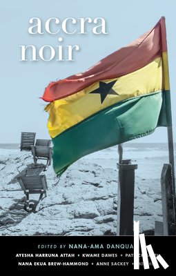 Danquah, Nana-Ama - Accra Noir