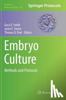 Gary D. Smith, Jason E. Swain, Thomas B. Pool - Embryo Culture