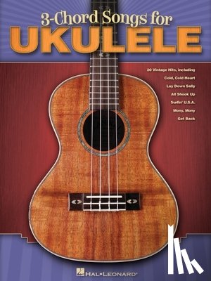 Hal Leonard Publishing Corporation - 3-Chord Songs For Ukulele