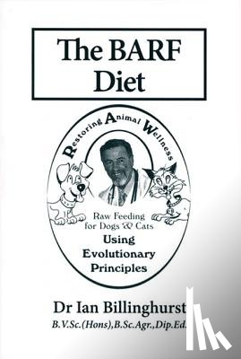 Billinghurst, Ian - BARF DIET
