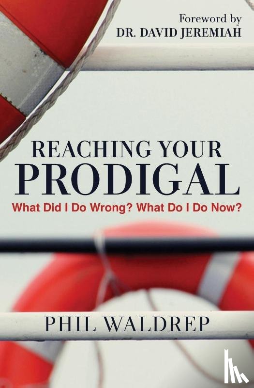 Waldrep, Phil - REACHING YOUR PRODIGAL