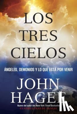 Hagee, John - Los Tres Cielos