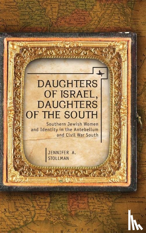 Stollman, Jennifer - Daughters of Israel, Daughters of the South