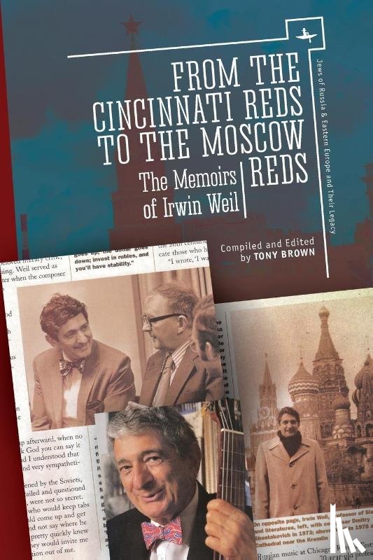 Weil, Irwin - From the Cincinnati Reds to the Moscow Reds