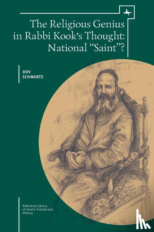 Schwartz, Dov - The Religious Genius in Rabbi Kook's Thought