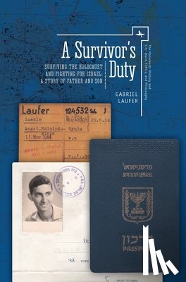 Laufer, Gabriel - A Survivor's Duty