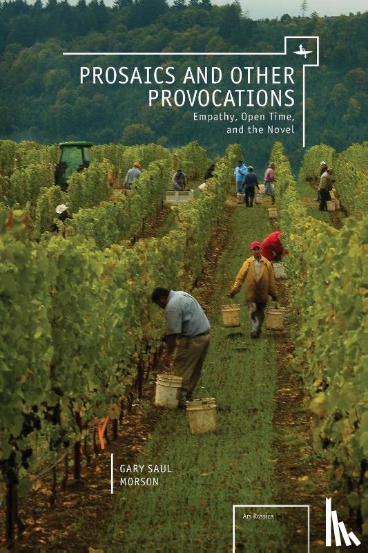 Morson, Gary Saul - Prosaics and Other Provocations