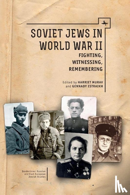 Murav, Harriet, Estraikh, Gennady - Soviet Jews in World War II