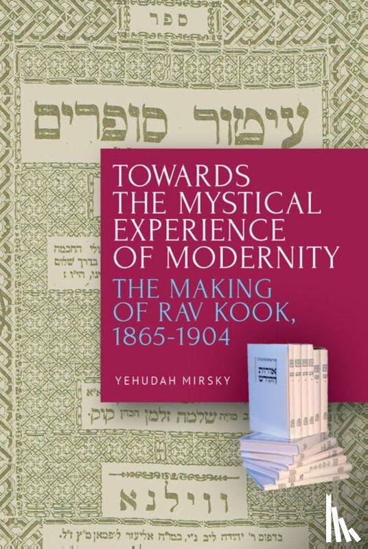 Mirsky, Yehudah - Towards the Mystical Experience of Modernity
