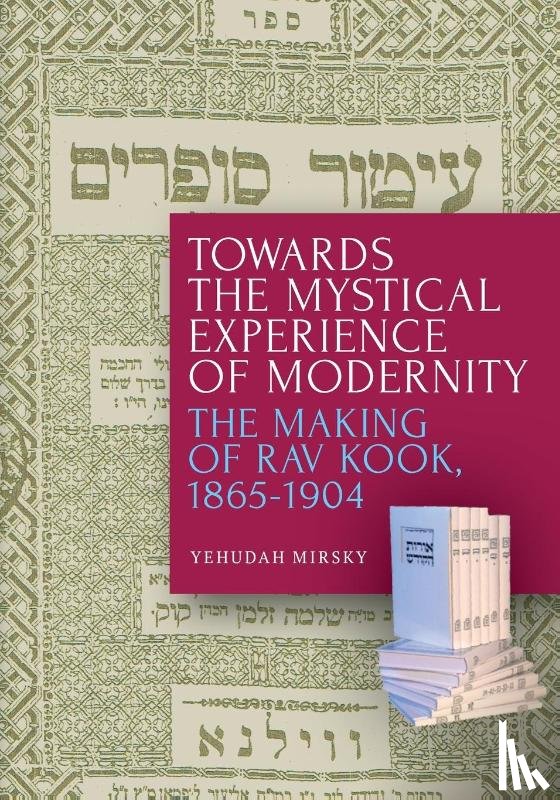 Mirsky, Yehudah - Towards the Mystical Experience of Modernity