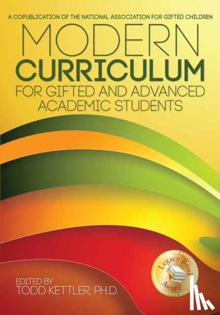 Kettler, Todd A. - Modern Curriculum for Gifted and Advanced Academic Students
