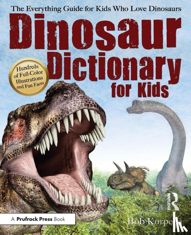 Korpella, Bob - Dinosaur Dictionary for Kids