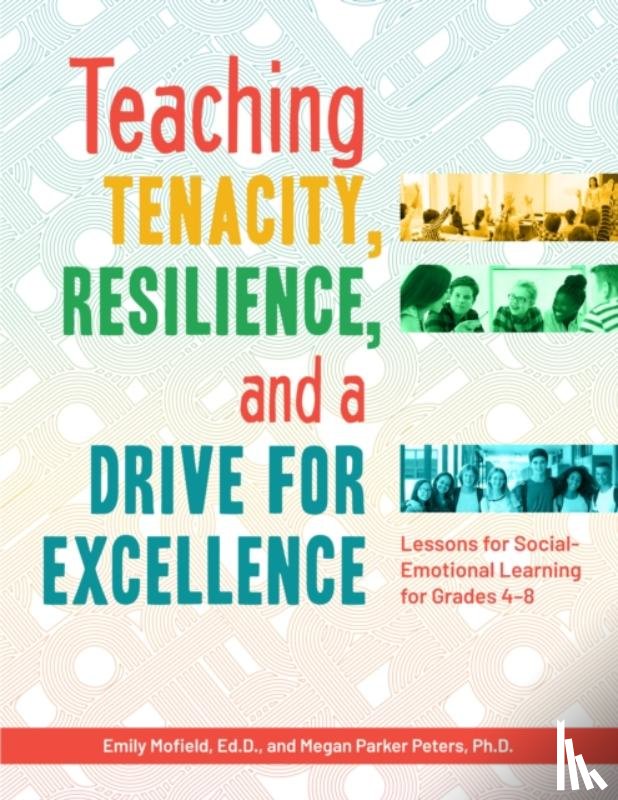Mofield, Emily, Parker Peters, Megan - Teaching Tenacity, Resilience, and a Drive for Excellence
