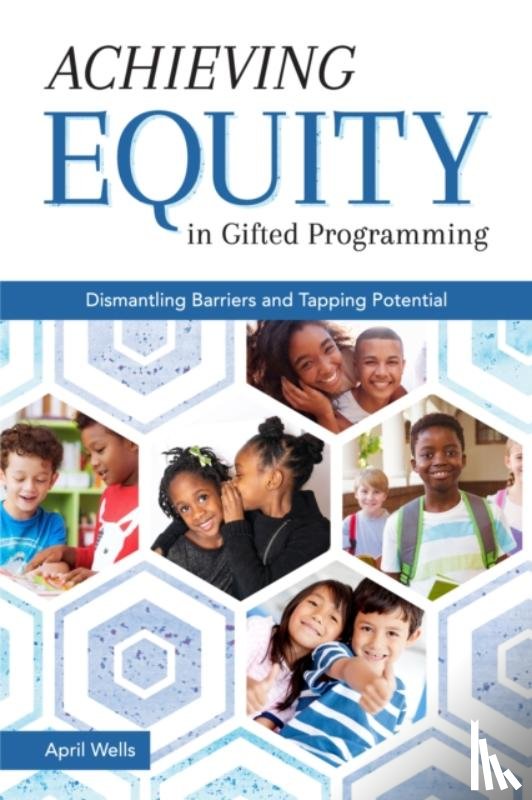 Wells, April - Achieving Equity in Gifted Programming
