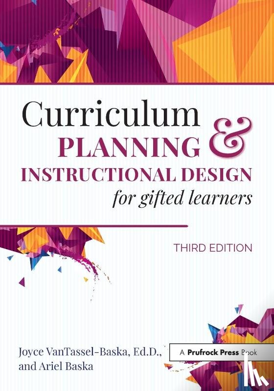 VanTassel-Baska, Joyce, Baska, Ariel - Curriculum Planning and Instructional Design for Gifted Learners