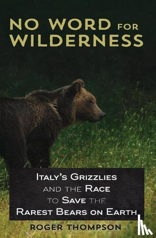 Thompson, Visiting Fellow Adfa Roger - No Word for Wilderness