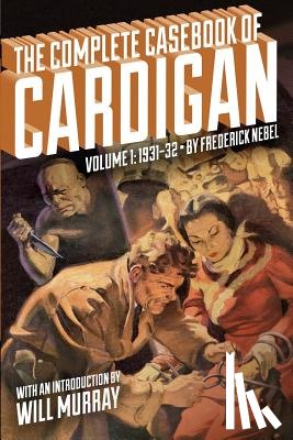 Gould, John Fleming - The Complete Casebook of Cardigan, Volume 1: 1931-32