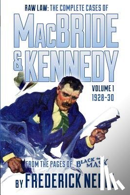 Lewis, Evan - Raw Law: The Complete Cases of MacBride & Kennedy Volume 1: 1928-30