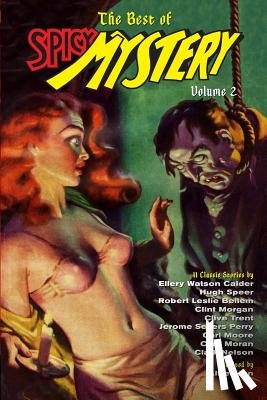 Calder, Ellery Watson - The Best of Spicy Mystery Volume 2